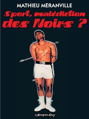 cover image of Sport, malédiction des Noirs ?